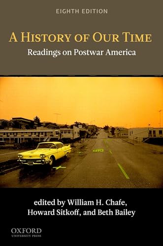Stock image for A History of Our Time: Readings on Postwar America for sale by SGS Trading Inc