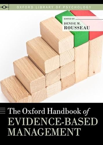 9780199763986: The Oxford Handbook of Evidence-Based Management