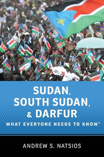 Stock image for Sudan, South Sudan, and Darfur: What Everyone Needs To Know for sale by Lakeside Books