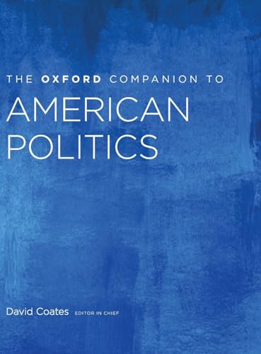 Stock image for The Oxford Companion to American Politics: 2-Volume Set (Oxford Companions to Political Studies) for sale by HPB-Red