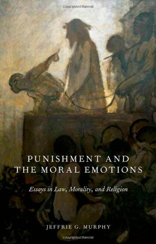 Imagen de archivo de Punishment and the Moral Emotions: Essays in Law, Morality, and Religion a la venta por HPB-Ruby