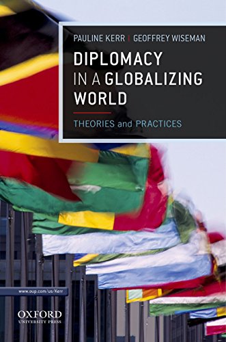 9780199764488: Diplomacy in a Globalizing World: Theories and Practices