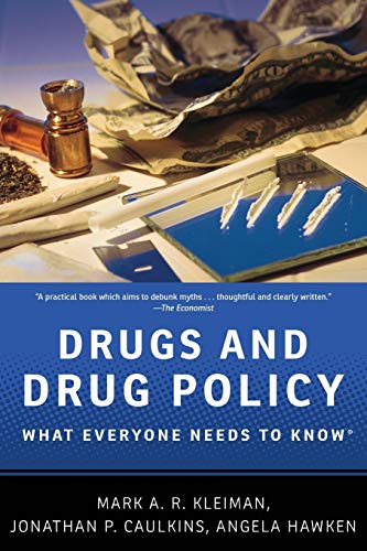 Beispielbild fr Drugs and Drug Policy : What Everyone Needs to Know zum Verkauf von Better World Books