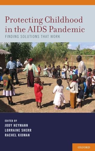 Imagen de archivo de Protecting Childhood in the AIDS Pandemic: Finding Solutions that Work. a la venta por Powell's Bookstores Chicago, ABAA