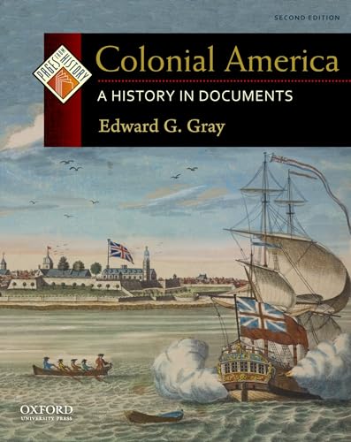 9780199765959: Colonial America: A History in Documents (Pages from History)