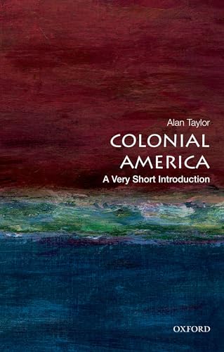 Beispielbild fr Colonial America: A Very Short Introduction (Very Short Introductions) zum Verkauf von SecondSale