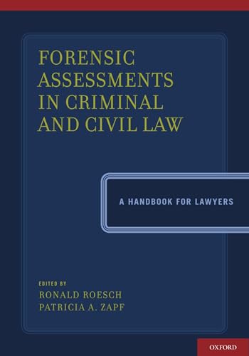 Beispielbild fr Forensic Assessments in Criminal and Civil Law: A Handbook for Lawyers zum Verkauf von ThriftBooks-Atlanta