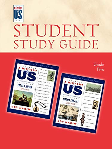 9780199767335: The New Nation, Liberty for All: Elementary Grades Student Study Guide, a History of Us: Student Study Guide Pairs with a History of Us Books Four ... with a History of Us Books Four and Five