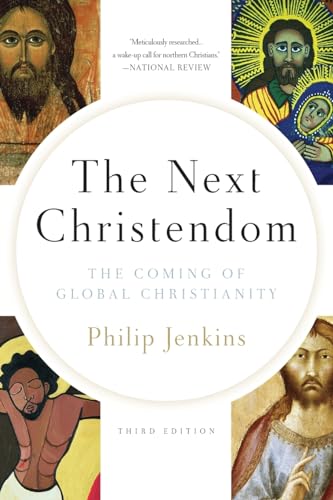 Beispielbild fr The Next Christendom : The Coming of Global Christianity zum Verkauf von Better World Books
