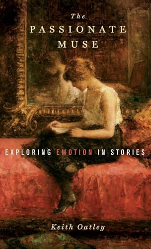 Stock image for The Passionate Muse : Exploring Emotion in Stories for sale by Better World Books