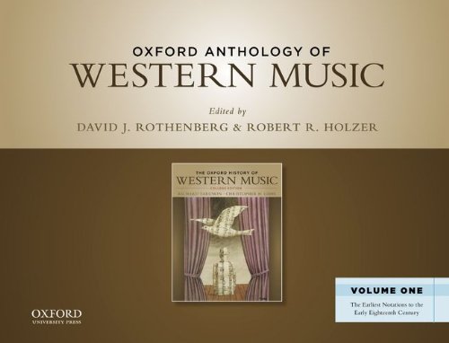 Oxford Anthology of Western Music: Volume One: The Earliest Notations to the Early Eighteenth Century (9780199768257) by Holzer, Robert R.; Taruskin, Richard; Gibbs, Christopher H.