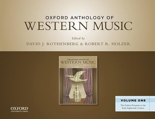 9780199768257: Oxford Anthology of Western Music: Volume One: The Earliest Notations to the Early Eighteenth Century