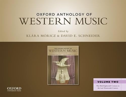 Imagen de archivo de Oxford Anthology of Western Music: The Mid-Eighteenth Century to the Late Nineteenth Century a la venta por Textbooks_Source