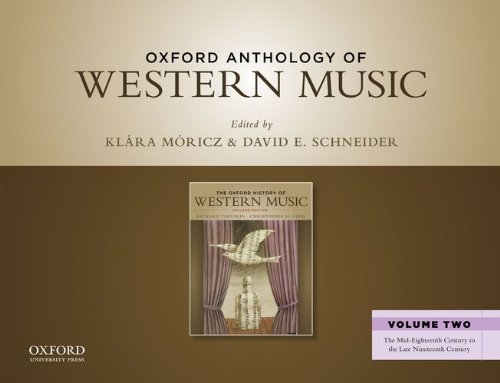 9780199768264: Oxford Anthology of Western Music: The Mid-Eighteenth Century to the Late Nineteenth Century