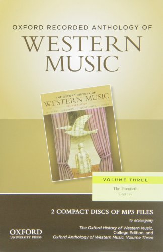 Imagen de archivo de Oxford Recorded Anthology of Western Music: Volume Three: The Twentieth Century 2 CDs a la venta por SecondSale