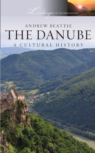 Beispielbild fr The Danube: A Cultural History (Landscapes of the Imagination) zum Verkauf von BooksRun