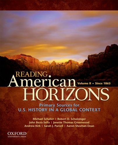 Stock image for Reading American Horizons: U.S. History in a Global Context, Volume II: Since 1865 for sale by Once Upon A Time Books