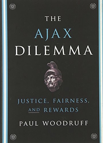 Imagen de archivo de The Ajax Dilemma: Justice, Fairness, and Rewards a la venta por ZBK Books