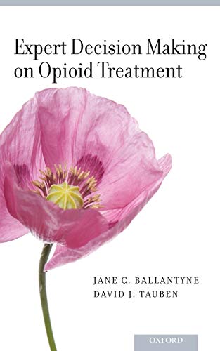 Imagen de archivo de Expert Decision Making on Opioid Treatment a la venta por Ergodebooks