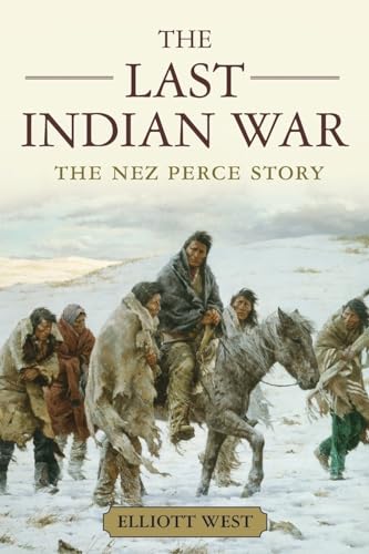 Stock image for The Last Indian War: The Nez Perce Story (Pivotal Moments in American History) for sale by HPB-Red