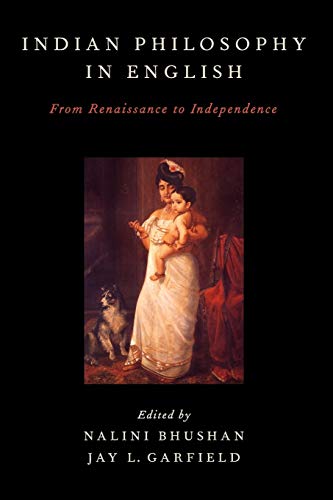 9780199769254: Indian Philosophy In English: From Renaissance to Independence