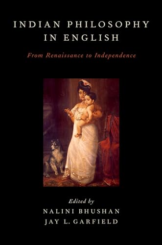 9780199769254: Indian Philosophy in English: From Renaissance to Independence