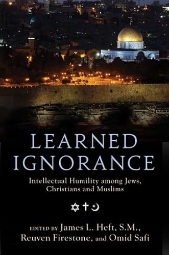 Beispielbild fr Learned Ignorance: Intellectual Humility among Jews, Christians and Muslims zum Verkauf von Bellwetherbooks