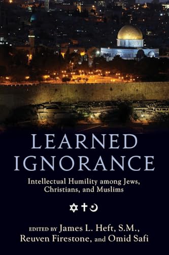 Imagen de archivo de Learned Ignorance: Intellectual Humility among Jews, Christians and Muslims a la venta por Goodwill of Colorado