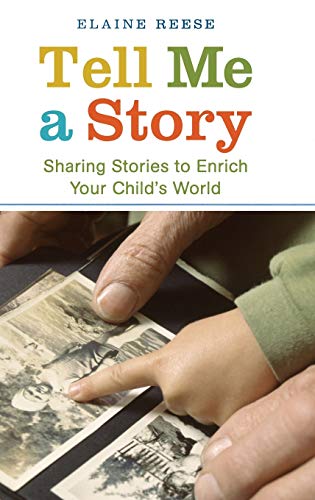 

Tell Me a Story: Sharing Stories to Enrich Your Child's World