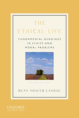 Imagen de archivo de The Ethical Life: Fundamental Readings in Ethics and Moral Problems a la venta por ZBK Books