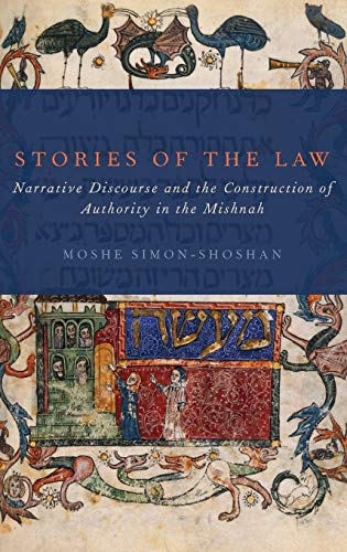 9780199773732: Stories of the Law: Narrative Discourse and the Construction of Authority in the Mishnah