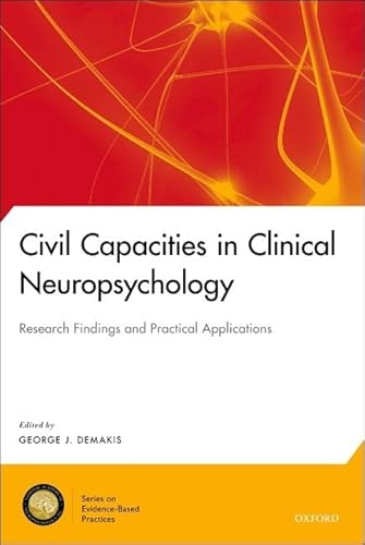 

Civil Competencies in Clinical Neuropsychology (National Academy of Neuropsychology: Series on Evidence-Based Practices)