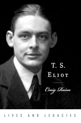 Imagen de archivo de T. S. Eliot (Lives and Legacies) a la venta por WorldofBooks
