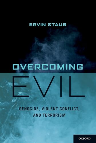 Beispielbild fr Overcoming Evil: Genocide, Violent Conflict, And Terrorism zum Verkauf von Books From California