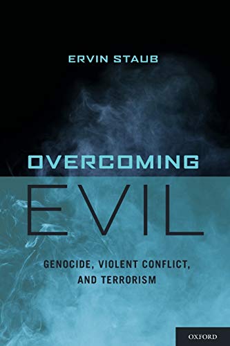 9780199775248: Overcoming Evil: Genocide, Violent Conflict, And Terrorism