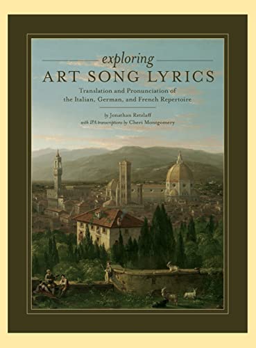 9780199775330: Exploring Art Song Lyrics: Translation and Pronunciation of the Italian, German & French Repertoire