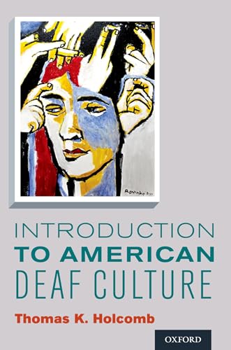 9780199777549: Introduction to American Deaf Culture (Professional Perspectives On Deafness: Evidence and Applications)