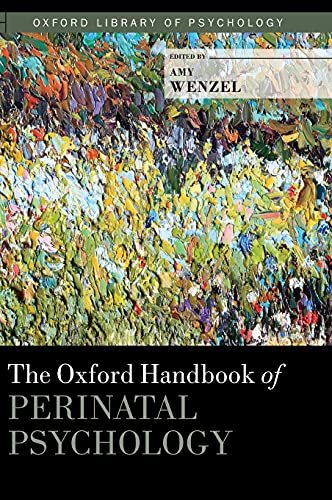 9780199778072: Oxford Handbook of Perinatal Psychology (Oxford Library of Psychology)