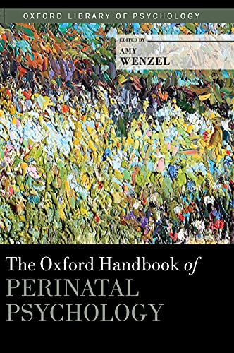 Stock image for The Oxford Handbook of Perinatal Psychology (Oxford Library of Psychology) for sale by Zoom Books Company