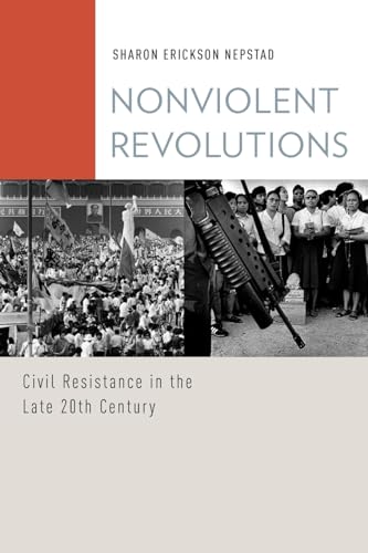 Beispielbild fr Nonviolent Revolutions: Civil Resistance in the Late 20th Century (Oxford Studies in Culture and Politics) zum Verkauf von BooksRun