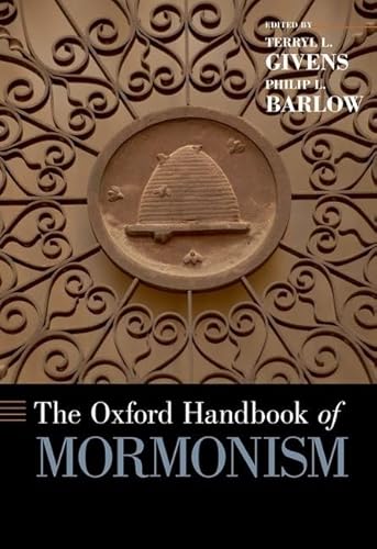 Imagen de archivo de The Oxford Handbook of Mormonism (Oxford Handbooks) a la venta por Housing Works Online Bookstore