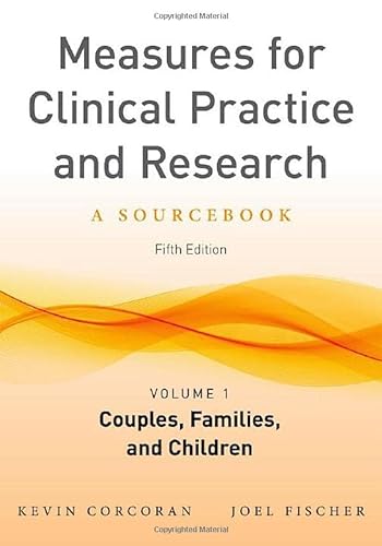 Beispielbild fr Measures for Clinical Practice and Research, Volume 1: Couples, Families, and Children (Volume 1) zum Verkauf von Anybook.com