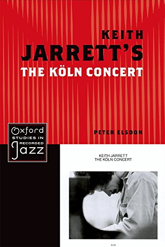 9780199779260: Keith Jarrett's The Koln Concert