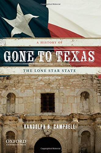Beispielbild fr Gone to Texas: A History of the Lone Star State zum Verkauf von BooksRun