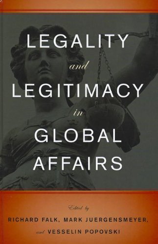Beispielbild fr Legality and Legitimacy in Global Affairs zum Verkauf von Better World Books