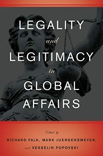 Imagen de archivo de Legality and Legitimacy in Global Affairs a la venta por Books From California