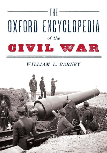 9780199782017: The Oxford Encyclopedia of the Civil War