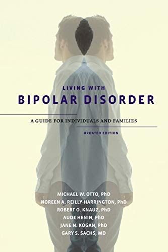 Imagen de archivo de Living with Bipolar Disorder : A Guide for Individuals and FamiliesUpdated Edition a la venta por Better World Books