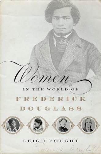 Stock image for Women in the World of Frederick Douglass for sale by ThriftBooks-Atlanta