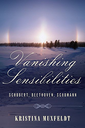 Beispielbild fr Vanishing Sensibilities: Schubert, Beethoven, Schumann zum Verkauf von WorldofBooks
